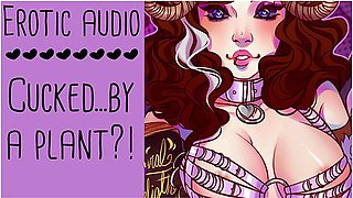 By A Plant?! - Parody Erotic Asmr Audio Roleplay (long Story Build Up) By Lady Aurality With Erotic Audio