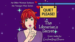 Quiet Please 01: the Librarian's Secret - Older Woman Younger Man Fantasy