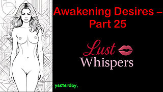 Awakening Desires - Part 25 - English Audio Story with Subtitle