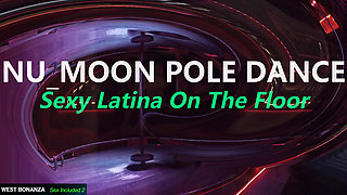 NU_MOON POLE DANCE - Sexy Latina On The Floor
