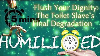 Shamestream: Flush Your Dignity - the Toilet Slave’s Final Degradation