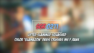 Lifted Slammed Squashed - Chloe Glamazon Davis Crushes Ms F Rank
