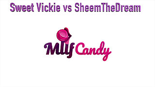 MilfCandy Preview: Sweet Vickie vs SheemTheDream