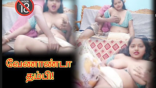 My Step Brother Insist to Fuck Me Hard Even After Married- Hot Video with Tamil Dirty Talk