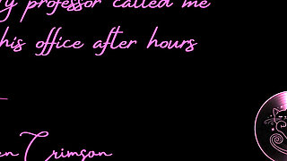 My Professor Called Me to His Office After Hours