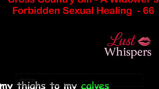 Cross Country Sin a Widower's Illicit Sexual Healing Part 66 - English Audio Sex Story