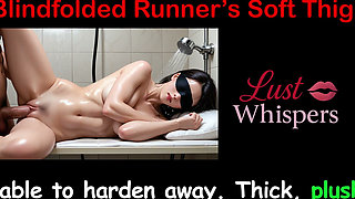 Blindfolded Runner’s Soft Thighs - English Sex Story