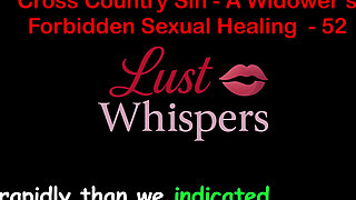 Cross Country Sin: a Widower’s Illicit Sexual Healing Part 52 - English Audio Sex Story