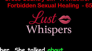 Cross Country Sin a Widower's Illicit Sexual Healing Part 65 - English Audio Sex Story
