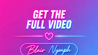 Destroying Her Pussy with Her Hand and Everything Else - Blair Nymph