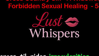Cross Country Sin a Widower’s Illicit Sexual Healing Part 54 - English Audio Sex Story